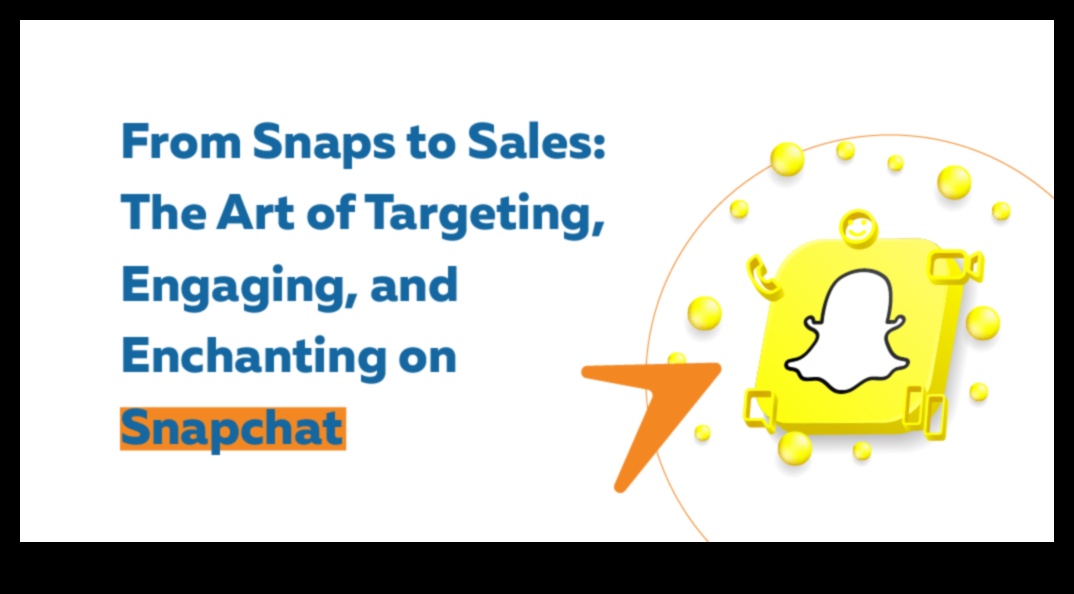 Snap Infusion: إطلاق العنان لاستراتيجيات إتقان Snapchat