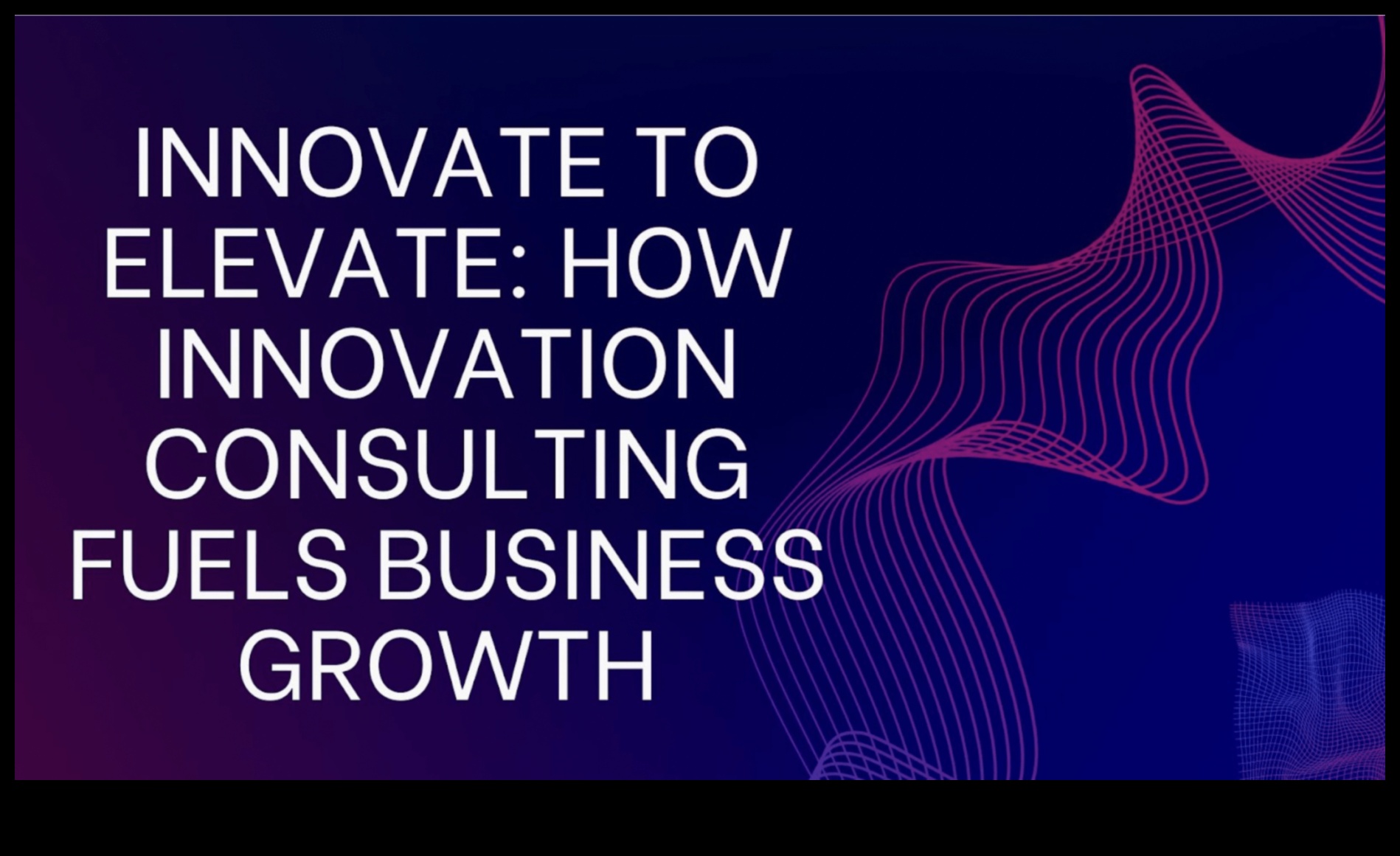 ابتكر للارتقاء بكيفية مساعدة استشارات الأعمال الديناميكية على النمو 1 الابتكار للارتقاء: استراتيجيات استشارات الأعمال الديناميكية